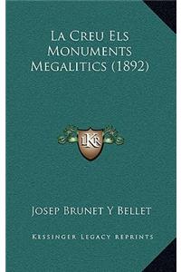 La Creu Els Monuments Megalitics (1892)