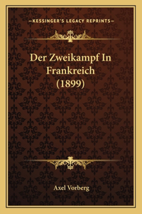 Der Zweikampf In Frankreich (1899)