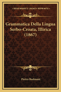 Grammatica Della Lingua Serbo-Croata, Illirica (1867)