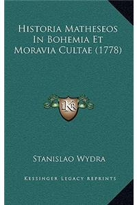 Historia Matheseos In Bohemia Et Moravia Cultae (1778)