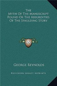The Myth Of The Manuscript Found Or The Absurdities Of The Spaulding Story