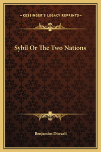 Sybil Or The Two Nations
