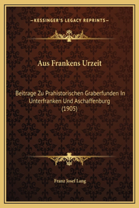 Aus Frankens Urzeit
