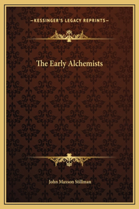 The Early Alchemists