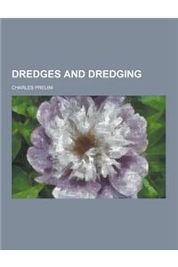 Dredges and Dredging