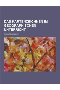 Das Kartenzeichnen Im Geographischen Unterricht