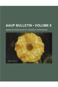 AAUP Bulletin (Volume 8)