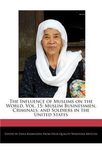 The Influence of Muslims on the World, Vol. 15