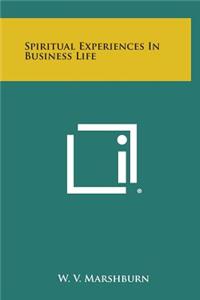 Spiritual Experiences in Business Life