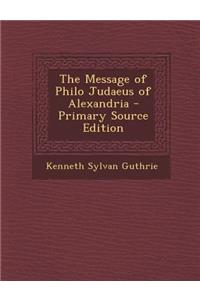 Message of Philo Judaeus of Alexandria