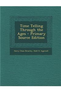 Time Telling Through the Ages