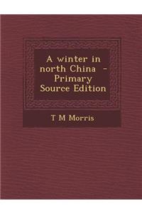 A Winter in North China