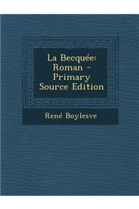 La Becquee: Roman