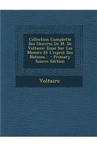 Collection Complette Des Oeuvres de M. de Voltaire