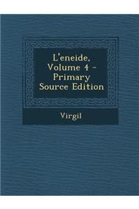 L'Eneide, Volume 4 - Primary Source Edition
