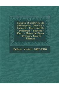 Figures Et Doctrine de Philosophes