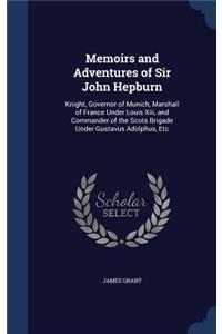 Memoirs and Adventures of Sir John Hepburn