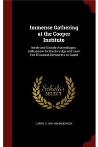 Immense Gathering at the Cooper Institute