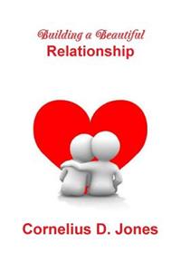 Building a Beautiful Relationship