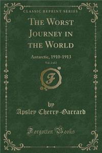 The Worst Journey in the World, Vol. 2 of 2