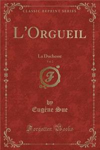 L'Orgueil, Vol. 2