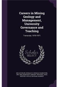 Careers in Mining Geology and Management, University Governance and Teaching