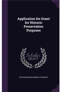 Application for Grant for Historic Preservation Purposes