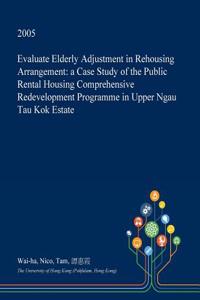 Evaluate Elderly Adjustment in Rehousing Arrangement