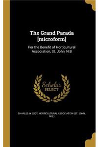 The Grand Parada [microform]