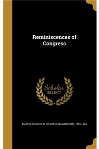 Reminiscences of Congress