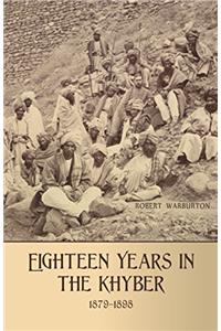 EIGHTEEN YEARS IN THE KHYBER, 1879-1898