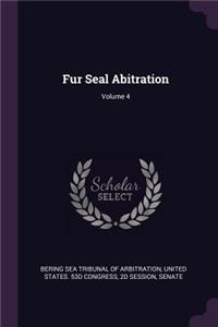 Fur Seal Abitration; Volume 4