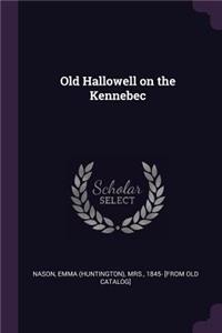Old Hallowell on the Kennebec