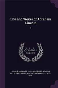 Life and Works of Abraham Lincoln