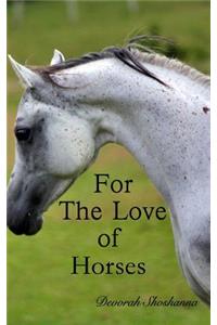 For the Love of Horses