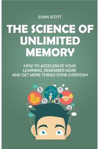 The Science of Unlimited Memory