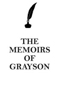 The Memoirs of Grayson Affirmations Workbook Positive Affirmations Workbook Includes: Mentoring Questions, Guidance, Supporting You