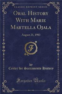 Oral History with Marie Martella Ojala