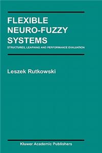 Flexible Neuro-Fuzzy Systems