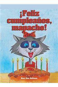 ¡Feliz Cumpleaños Mapache! (Happy Birthday, Rita Raccoon)