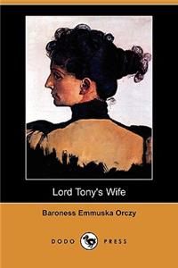 Lord Tony's Wife (Dodo Press)