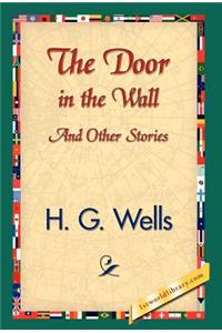 Door in the Wall and Other Stories