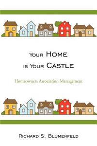 Your Home is Your Castle