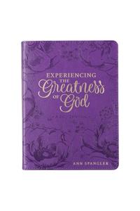 Devotional Experiencing the Greatness of God