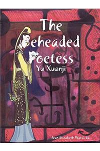 Beheaded Poetess