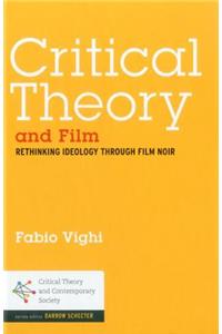 Critical Theory and Film