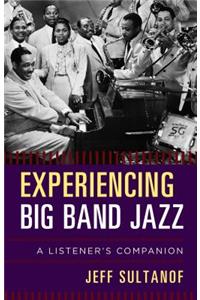 Experiencing Big Band Jazz