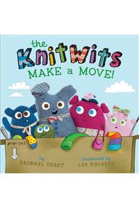 The KnitWits Make a Move!