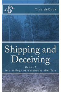 Shipping and Deceiving