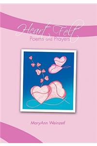 Heart Felt Poems and Prayers